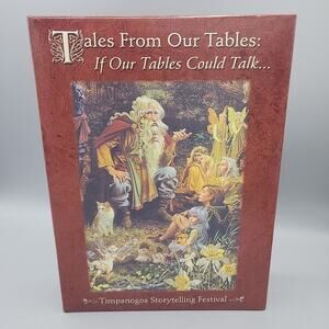 Tales From Our Tables If Our Tables Could Talk Timpanogos Storytelling Festival